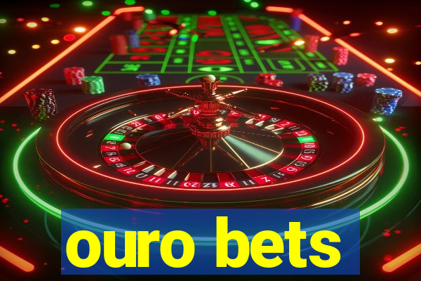 ouro bets